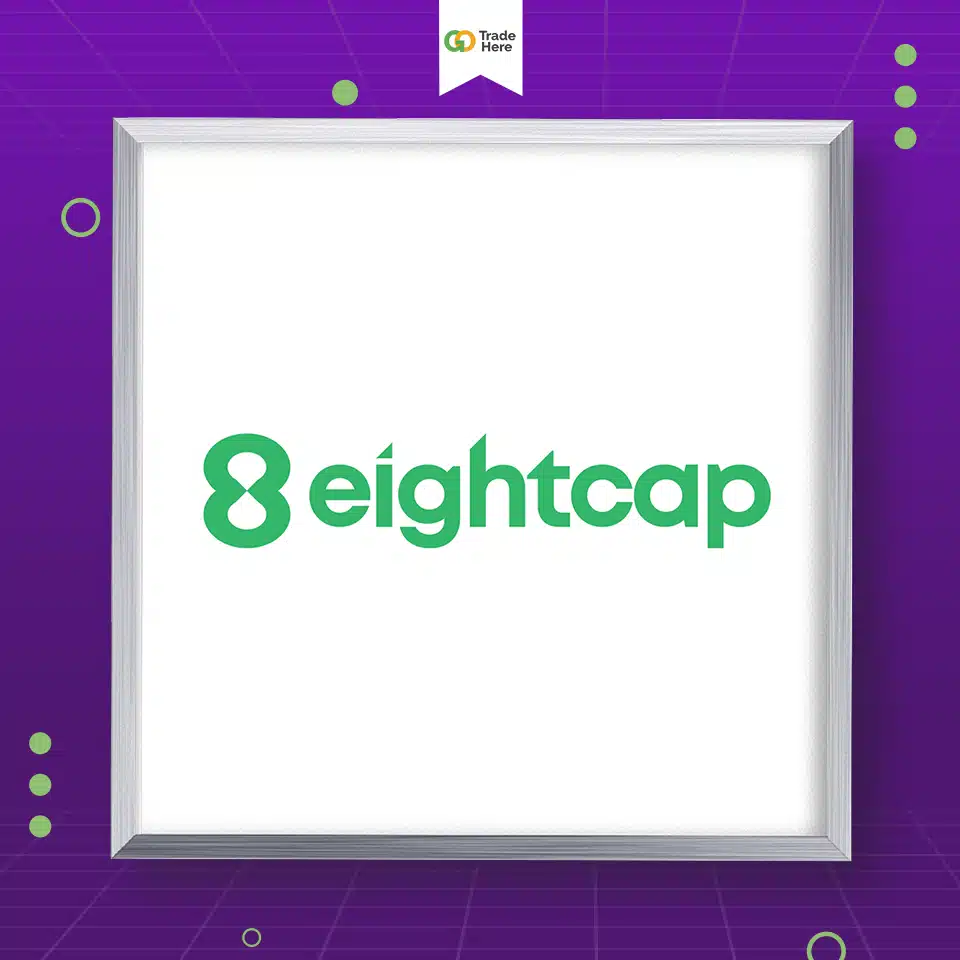 โบรกเกอร์ Eightcap แนะนำโบรกเกอร์ Forex : Eightcap